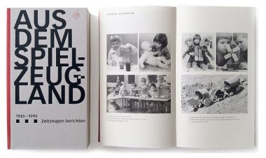 Aus dem Spielzeugland. 1945–1990. Zeitzeugen berichten